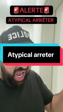 #humour atypical arreter #divertissement #france #mondedefou #societemalade 