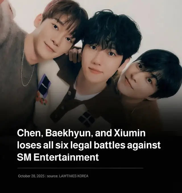 EXO-CBX Chen, Baekhyun, and Xiumin have reportedly lost all six legal and administrative cases filed against SM Entertainment,  courts find no illegality in SM’s Actions According to LawTimes on October 28, the trio sought to challenge the validity of their exclusive contracts through the políce, prosecutors, the Fair Trade Commission, and the Ministry of Culture, Sports and Tourism, but all of their claims were dismissed. Based on court rulings, non-prosecution decisions, and official notices obtained by LawTimes, all relevant authorities concluded there was no evidence of ì||ega|ity or deception in SM Entertainment’s actions. The court further criticized CBX’s repeated injunction applications, describing them as “an expedient to psychologícally pressure SM.” Legal experts noted that the consistent rejections across different agencies indicate a lack of concrete evidence behind CBX’s claims. SM Entertainment’s legal representative stated, 