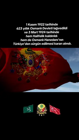 1 Kasım 1922 tarihinde 623 yıllık Osmanlı Devleti lağvedildi ve 3 Mart 1924 tarihinde hem  Halifelik kaldırıldı hem de Osmanlı Hanedanı’nın Türkiye’den sürgün edilmesi kararı alındı. #islam #osmanlı #29ekim #halifelik  #cumhuriyet 
