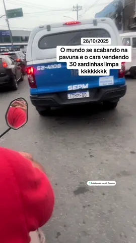 Guerra no RJ e 30 sardinha limpaaaa tá 10 reais #riodejaneiro #cidademaravilhosa #penha #pavuna #rj