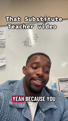 That substitute teacher haddddd to have known Better smh #teacher #substitute #teacheroftiktok #fyp #foryou 