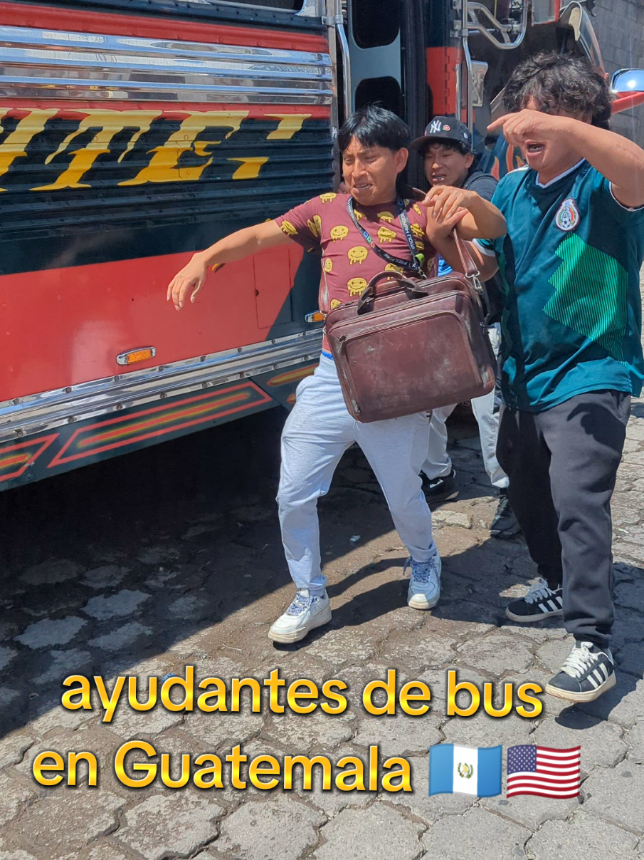 ayudantes de bus en Guatemala 🇬🇹  #criselpatojo🇬🇹 #chapinesenusa🇬🇹💙🇺🇸 #elroller #usa🇺🇸 