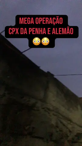 #cpx #penha #alemao #rj #noticias #fyp #operacaopolicial 