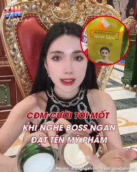 CĐM khó hiểu với cách boss Ngân đặt tên mỹ phẩm #ngancollagen #trending #xuhuong 