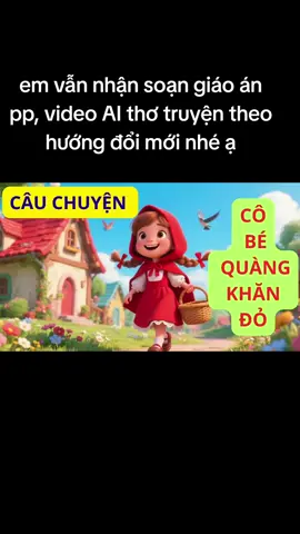 truyện: Cô bé quàng khăn đỏ #giaovienmamnon  #cobequangkhando #giaovienmamnon 