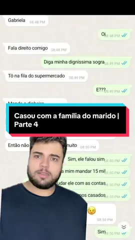 Casou com a família do marido | Parte 4 #históriasdowhatsapp #conversasreais #laudabahia #historiareal #historiaviral  Conversa: @sanielly.mendes