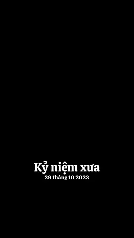 #kỷ niệm xưa 