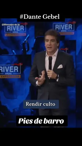 Rendir culto Dante Gebel... Pies de barro 🙏🏻💙