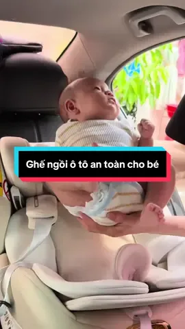 Ghế ngồi ô tô an toàn cho bé #TikTokAwardsVN #tienich #ghengoioto #phukienoto #meovat 