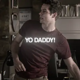 yo daddy!!! #stiles #stilesstilinski #teenwolf #dylanobrien #edit stiles dylan obrien teen wolf edit