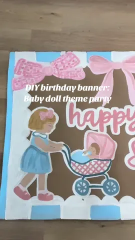In denial that my tiny baby girl is a big 3 year old 🥹💕 She wanted a baby doll theme party so of course I had to paint a banner for it!! #3rdbirthdayparty #paintedbanner #babydollparty #diybirthdaydecor #craftymom 