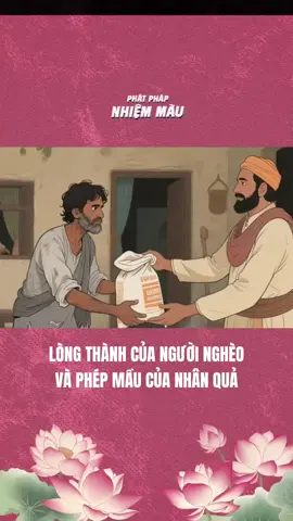 LÒNG THÀNH CỦA NGƯỜI NGHÈO VÀ PHÉP MẦU CỦA NHÂN QUẢ#phatphap #phatphapnhiemmau #ducphat 