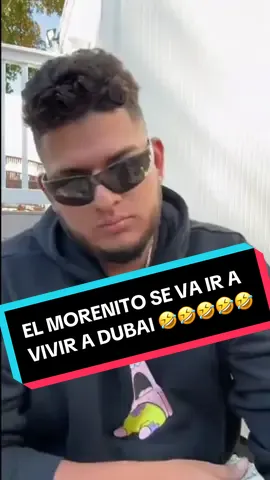 @MorenitoSv👑✨  se va ir a #Dubai a vivir 🤣🤣🤣 #jennyclaros #hondureñosenusa🇭🇳🇺🇸 #parati 