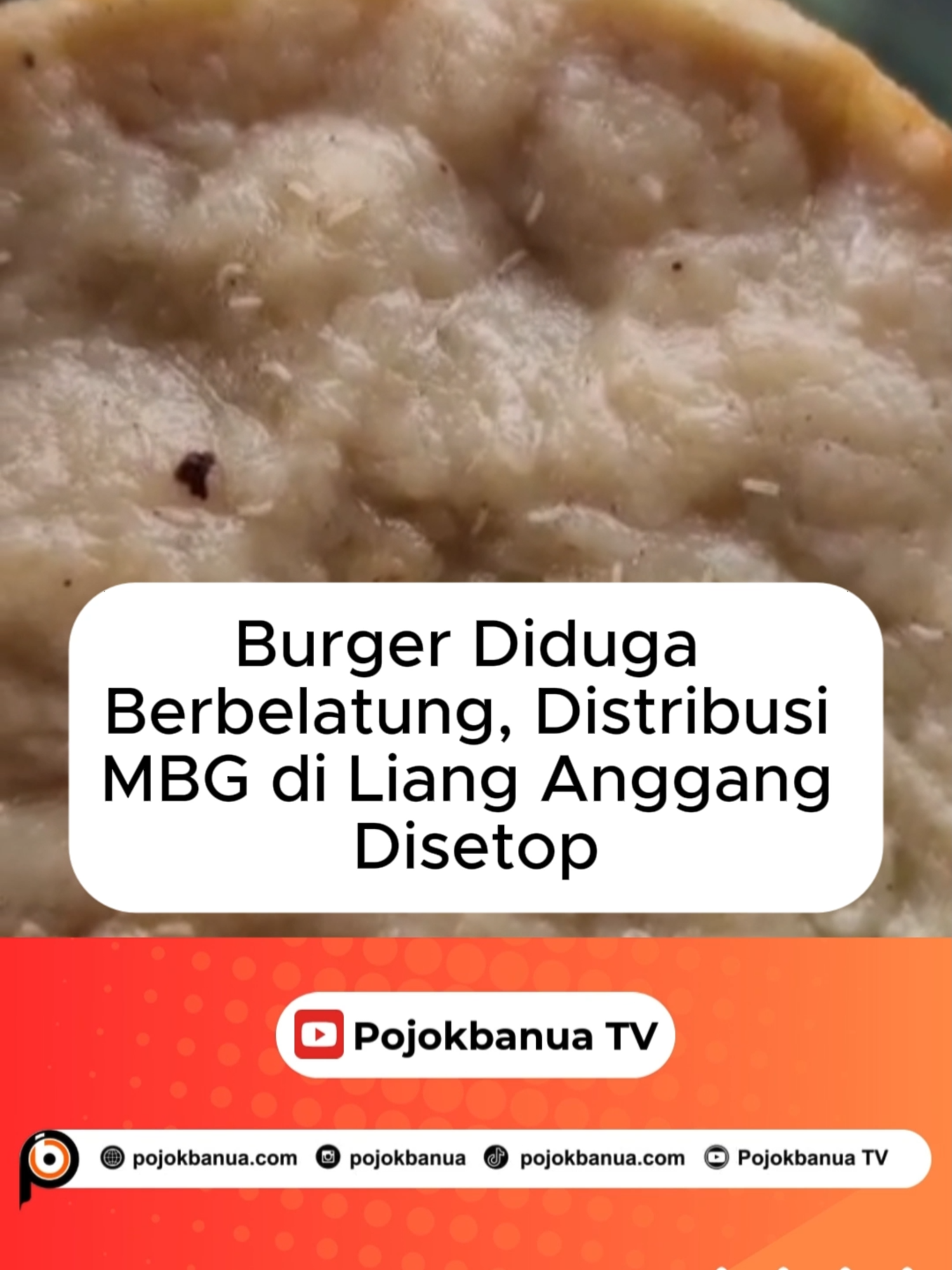 Burger Diduga Berbelatung, Distribusi MBG di Liang Anggang Disetop POJOKBANUA, BANJARBARU – Menu Makan Bergizi Gratis (MBG) tak layak konsumsi kembali ditemukan di Banjarbaru, tepatnya di SMPN 10 Banjarbaru yang berlokasi di Kelurahan Landasan Ulin Barat, Kecamatan Liang Anggang. Menu MBG berupa burger yang disajikan kepada para siswa, pada Jumat (24/10/2025), ditemukan belatung yang diduga masih hidup. .....selengkapnya di pojokbanua.com Editor: Yuliandri Kusuma Wardani Reporter: Fikri Noor Video Editor: Riyadi