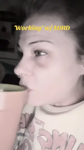 #adhd #youcantfireme #attentionspan #Imthebestandtheworst #ohreally 
