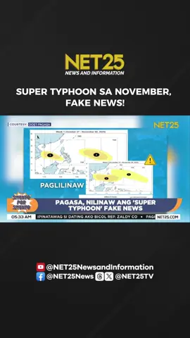 Fake news ang kumakalat sa social media ukol sa super typhoon na papasok sa Pilipinas na dadaan sa Southern Luzon at Visayas simula ng Nobyembre, ayon sa PAGASA. #NET25NewsandInformation #SiyentoPorSiyento