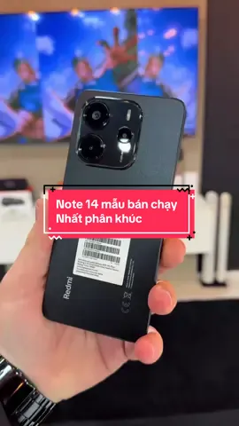 Mẫu bán chạy nhất phân khúc của dòng mi #note14 