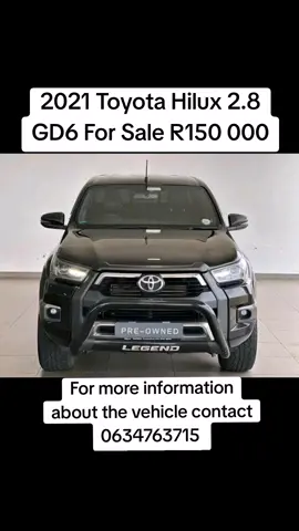2021 Toyota Hilux 2.8GD-6 Double Cab Legendary Auto For Salew  STARTING FROM: R150 000.00  Mileage                 : 93 202km  Transmission      :  Automatic Fuel Type            :   Diesel Fully Service History (Service History Book Available) Extras  -Spare Keys -Spare Wheel -Full Tank Voucher  -AA Tested And AA Approved  - 1 previous owner since brand new  -We Offer Our In-house finance  ●*We Approve Clients Who Are [Blacklisted, Low Credit Scores, Itc, Bad Credit, Under Debt Review ]  KINDLY NOTE VIEWING IS STRICTLY BY APPOINTMENT!!! All vehicles undergo our OEM mechanical inspection as well as a third-party road worthy certificate . We deliver nationwide to make your experience as effortless as possible.  Contact 0634763715 #carat 