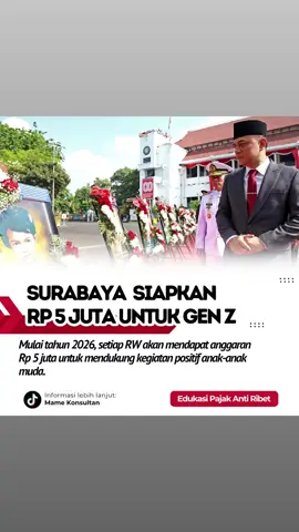 Mulai tahun 2026, Pemkot Surabaya bakal kasih anggaran Rp 5 juta per RW buat mendukung berbagai kegiatan positif anak muda — mulai dari event kreatif, olahraga, hingga komunitas sosial. Langkah keren ini jadi bukti nyata perhatian pemerintah pada masa depan generasi muda 🔥 Kalau program ini jalan, ide kegiatan positif apa nih yang pengen kamu adain di lingkunganmu? 👇 📍Sumber: Pemerintah Kota Surabaya 📚 Edukasi Pajak Anti Ribet bareng Mame Konsultan  #SurabayaHebat #GenZSurabaya #AnakMudaKreatif #PemudaBerkarya #SurabayaBangkit #MameKonsultan #EdukasiPajakAntiRibet #BeritaSurabaya #KabarBaikHariIni #dukunganakmuda 