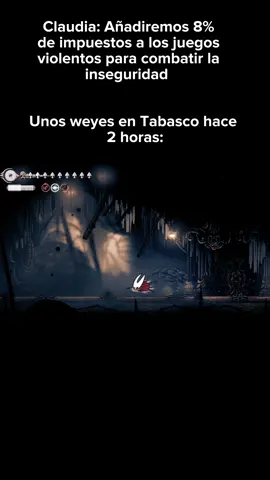 matar insectos en hollow knight me hizo maleante y mala persona, gracias señor gobierno por pensar en mi  #hollowknight #silksong #mexico #impuestos #humor 