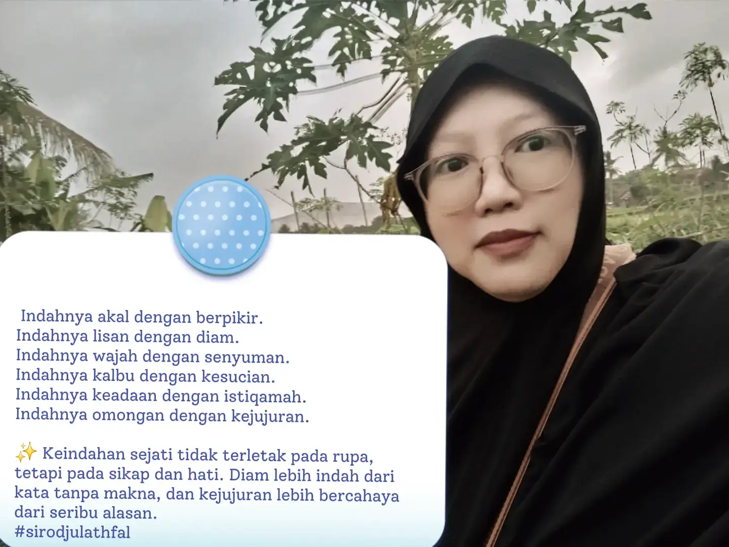 Indahnya akal dengan berpikir. Indahnya lisan dengan diam. Indahnya wajah dengan senyuman. Indahnya kalbu dengan kesucian. Indahnya keadaan dengan istiqamah. Indahnya omongan dengan kejujuran. ✨ Keindahan sejati tidak terletak pada rupa, tetapi pada sikap dan hati. Diam lebih indah dari kata tanpa makna, dan kejujuran lebih bercahaya dari seribu alasan. #sirodjulathfal #fyppppppppppppppppppppppp 