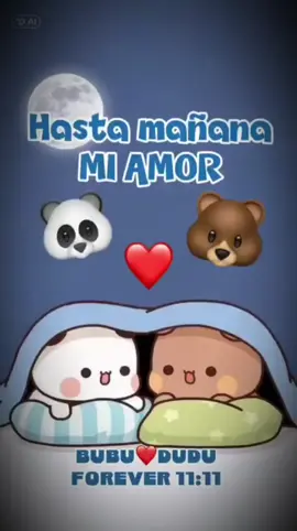 Que sueñes con los angelitos amor y conmigo también🤎🐻🐼🤍#bubu #dudu #bubududu #Love #osito 