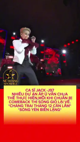Jack-J97 còn nhiều dự án âm nhạc chưa thực hiện được sau nhiều năm hoạt động nghệ thuật  #jackj97 #Jack #xuhuong #giaitritiktok #hongnhan 