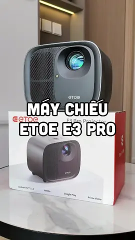 Máy chiếu ETOE E3 PRO 