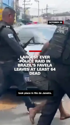 Dek: At least 64 people have died in a massive police raid aimed at organized crime in Rio de Janeiro on Tuesday, security officials told CNN Brasil. Among the dead are four Brazilian police officers, officials added. CNN's @Julia Vargas Jones reports on the questions swirling around the shocking raid.
