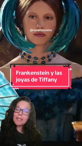 #frankenstein y las joyas de #tiffany #chismecitoliterario #guillermodeltoro #miagoth #jacobelordi #jewelry #movie #maryshelley #estreno #diseñodejoyas #jewerlydesigner #fyp