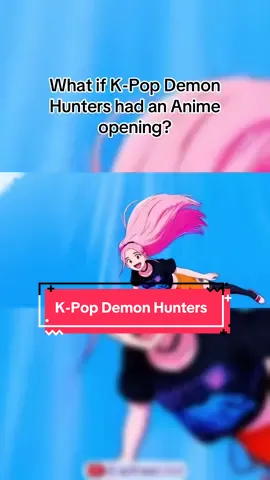 What if K-Pop Demon Hunters had an Anime opening? #kpop #kpopdemonhunters #animetiktok #animeopening #dearmariaisananimeopening 