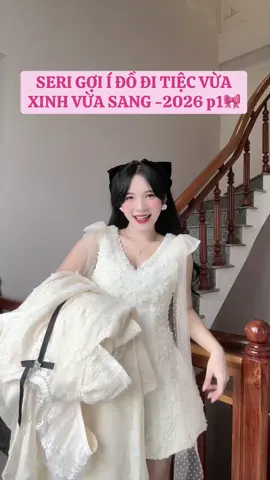 Vẫn là chân ái váy xinh vừa đi tiệc vừa diện Tết 2026🧧🧧🧧@Tiệm Đồ Cô Thắm #luongthamclothing #outfit #vayxinh #vayditiec 