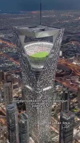 Saudi berencana bangun stadion pencakar langit! #football 
