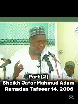 Part (2) Sheikh Jafar Mahmud Adam, Ramadan Tafseer 14, 2006 #darulilmu #sheikhjafar #sheikhjafarmahmudadam #sunnah #viraltiktok 