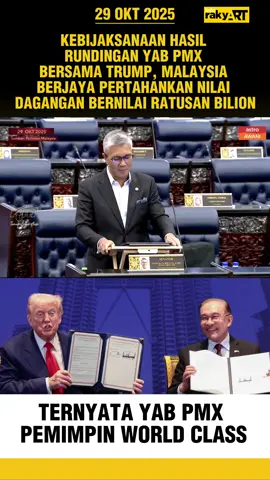 KEBIJAKSANAAN HASIL RUNDINGAN YAB PMX BERSAMA TRUMP, MALAYSIA BERJAYA PERTAHANKAN NILAI DAGANGAN BERNILAI RATUSAN BILION #fyp #foryoupage #aseansummit #pmx #madani  