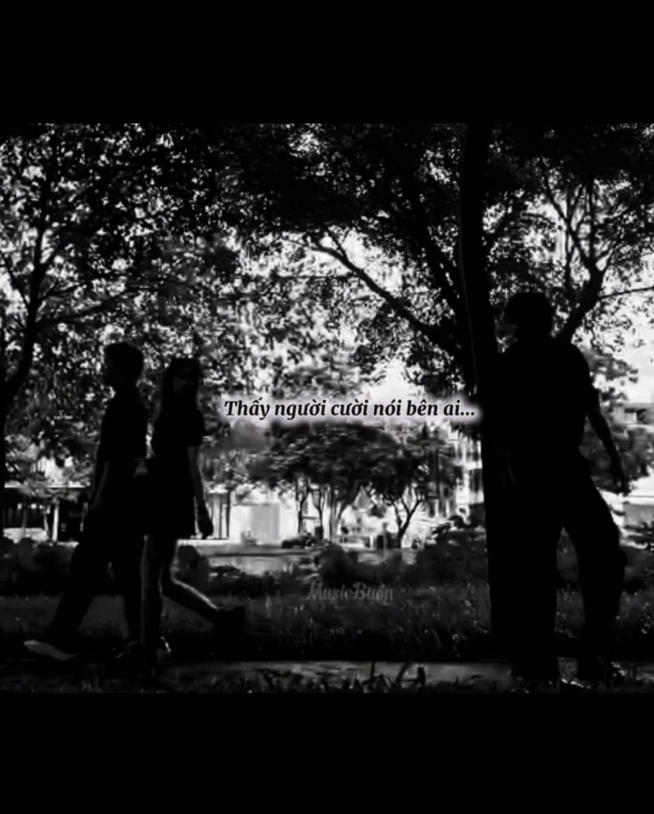 Thấy người cười nói bên ai...#musicbuon #tamtrang #thinhhanh #fbtxuhuong #musicbuon1992 