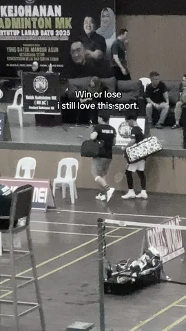 win or lose i still love this sport🫶🏻#fyp#badminton  #masukberandafyp 