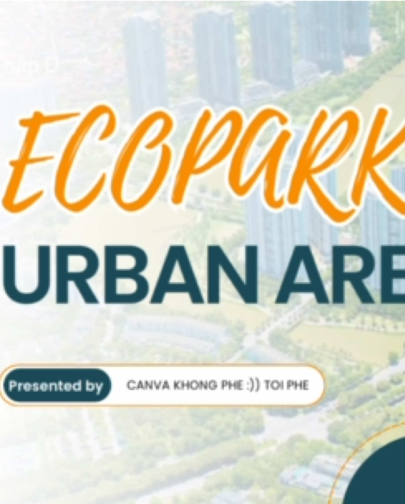 Project lớp 12: an urban area : EcoPark #project #ecopark #jpyシ #viral #ypfッ 