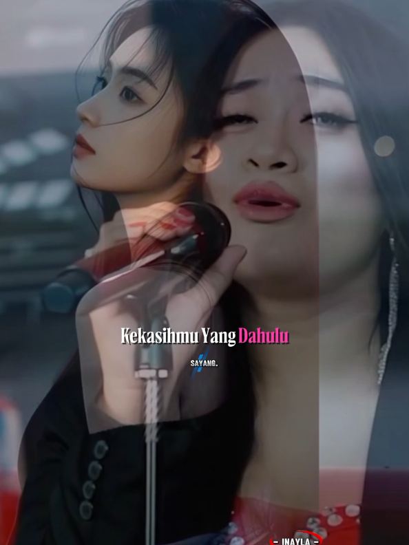 Yang ini aku ,kekasihmu yg dahulu😅 #sayang #overlaylyrics #templatecapcut  #inayla #CapCut 