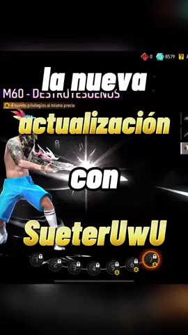 la nueva actualización con SueterUwU #freefire #GamerEnTikTok #esdegamers #vidagamer #sueteruwu 