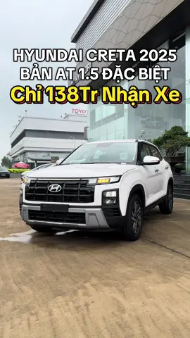 ⚜️HYUNDAI CEETA 2025 Bản AT 1.5 ĐẶC BIỆT  Chỉ 138Tr Nhận Xe #ngocthinhhyundai #ngocthinhhyundailongan #hyundai #creta 