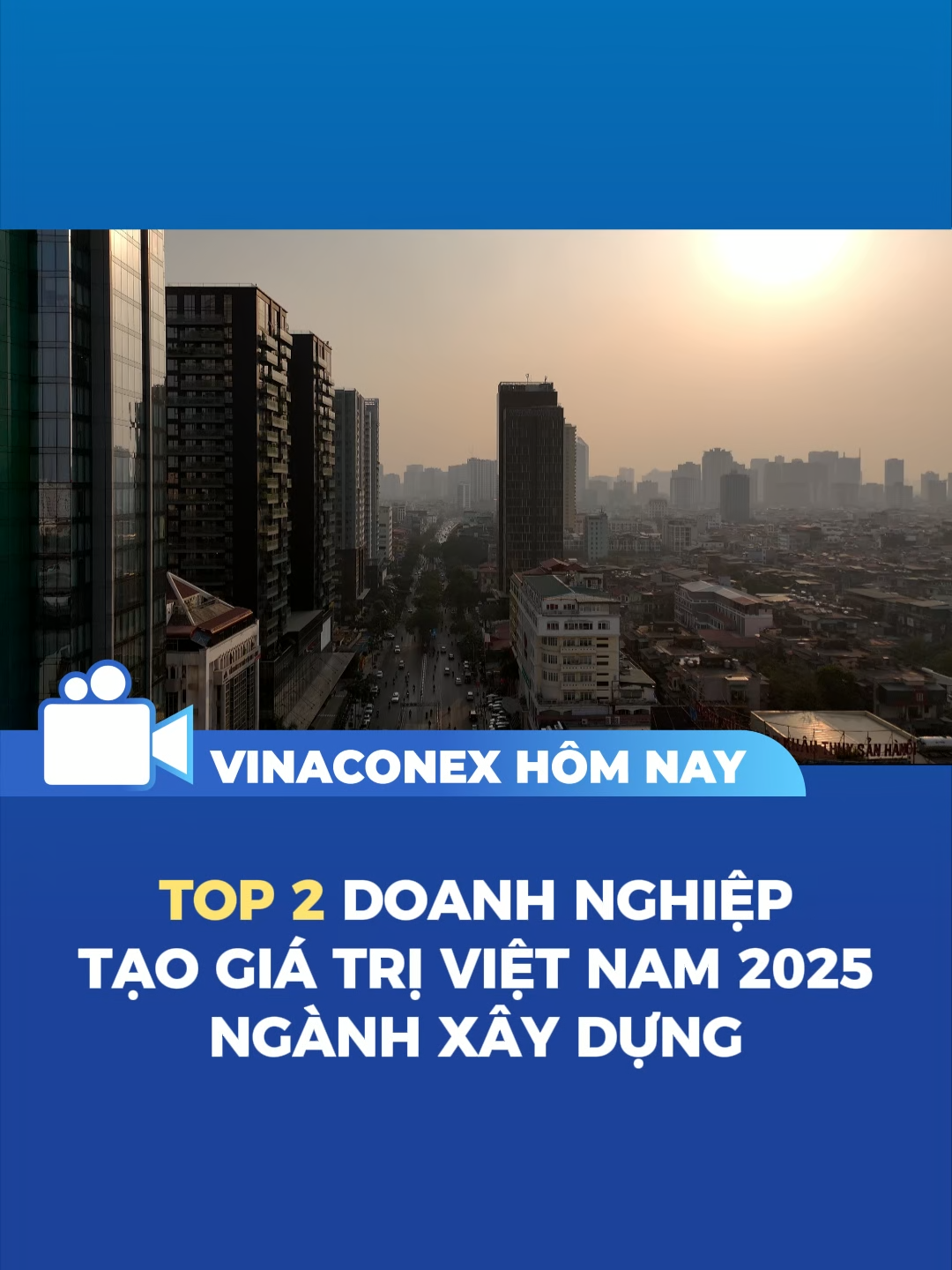 Top 2 doanh nghiệp tạo giá trị Việt Nam 2025 #vinaconex #vcg #top2 #doanhnghieptaogiatri2025 #nganhxaydung #vietnam