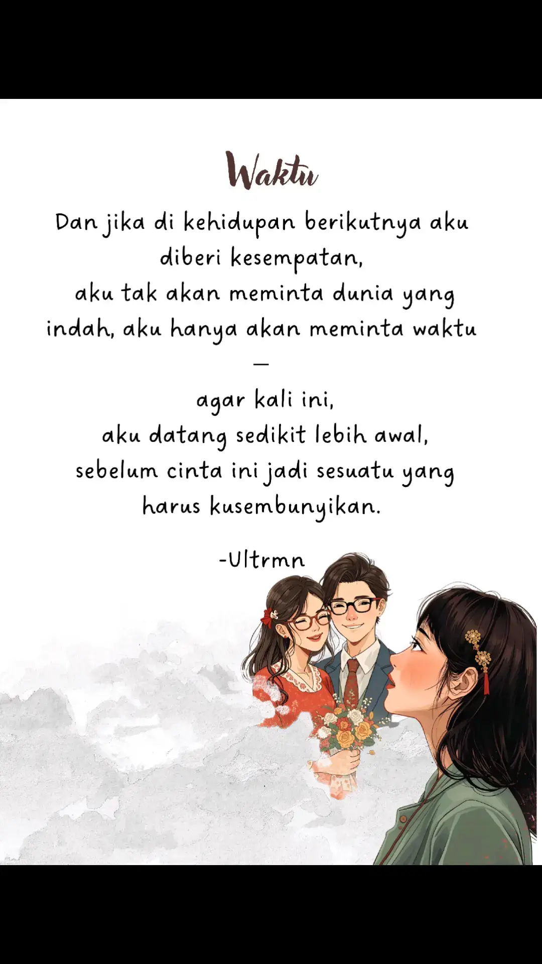 Aku tak ingin dunia yang sempurna, aku hanya ingin datang sedikit lebih awal, sebelum cinta ini jadi sesuatu yang harus kusembunyikan. 🌙 #Ultrmn --- #PuisiWaktu #UltrmnQuotes #PuisiSedih #PuisiCinta 