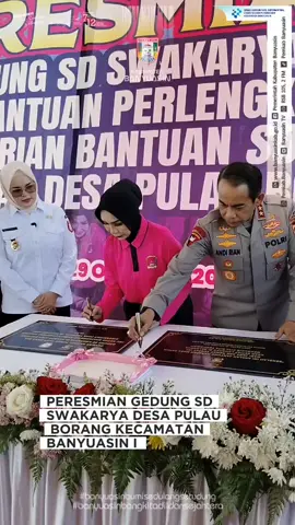 Banyuasin I -- Wakil Bupati Banyuasin, Netta Indian, SP bersama dengan Kapolda Sumsel, Irjen Pol. Andi Rianto R. Djajadi, S. I. K., MH didampingi oleh Ketua Bhayangkari Daerah Sumsel, Ny. Dewwy Andi Rian meresmikan Gedung Sekolah Dasar Swakarya Desa Pulau Borang, Kecamatan Banyuasin I, Rabu (29/10/2025).  @Askolani Jasi @Netta Indian, S.P #pemkabbanyuasin #banyuasinsmartcity 
