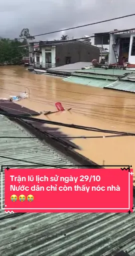 Lũ ở Đại Lộc _ Quảng Nam cũ dân cao chỉ vòn thấy nóc nhà . Tội bà con quá ông trời ơi . #lũlutmientrung  #lũ2025 