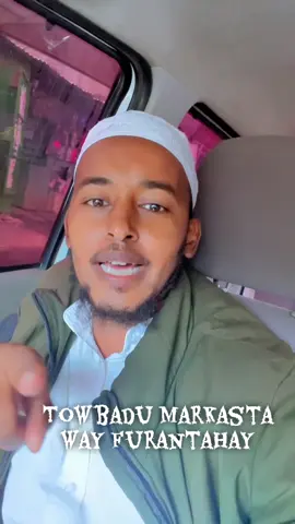 #towbadu markasta way furantahay ilahay na wa naxariis badan yahay 