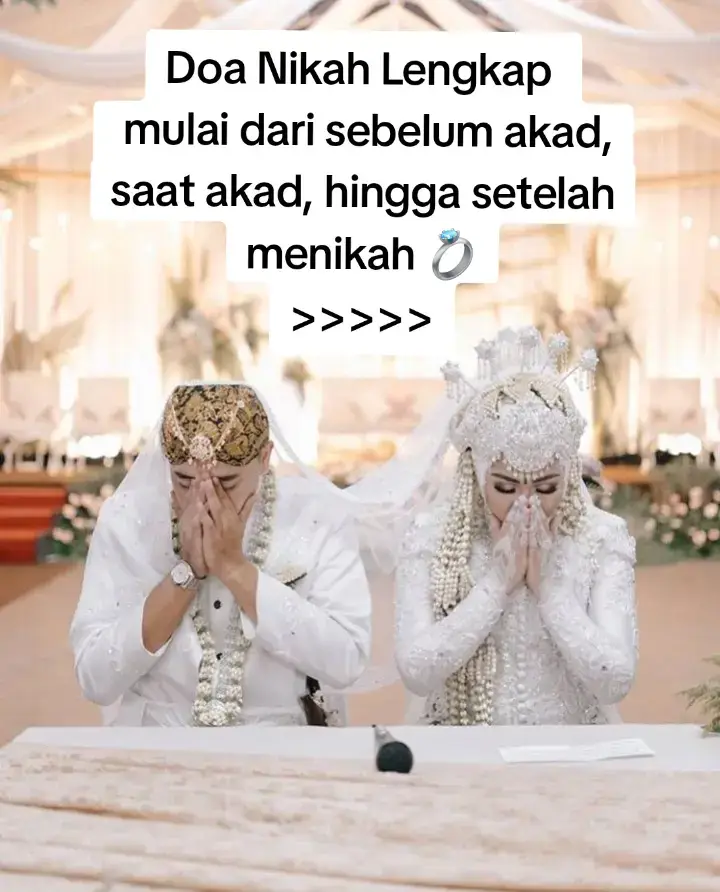 doa nikah lengkap — mulai dari sebelum akad, saat akad, hingga setelah menikah 💍 #doa #pernikahan #menikah #menikahibadah #fyp 