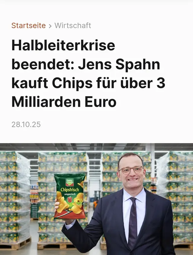 #Berlin (dpo) - Die deutsche Automobilindustrie ist gerettet! Angesichts der derzeitigen Lieferengpässe bei Halbleitern hat sich die Bundesregierung an den Mann gewandt, der die meiste Erfahrung bei der Beschaffung dringend benötigter Güter in Krisenzeiten besitzt: Im Auftrag des Bundes ist es Jens Spahn (CDU) nach eigenen Angaben gelungen, Chips für insgesamt drei Milliarden Euro zu sichern.