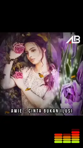 AWIE -CINTA BUKAN ILUSI