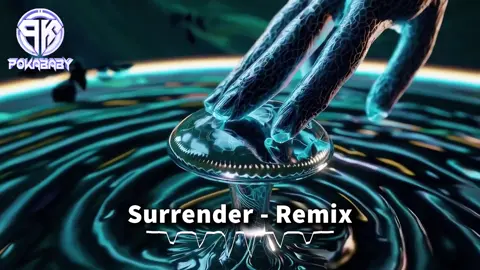 Surrender - Remix  #nhacremix #djpokababy #nhacnaychillphet #nhacco #trending 